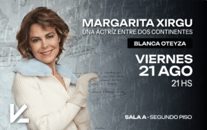 Margarita Xirgu - Una actriz entre dos continentes
