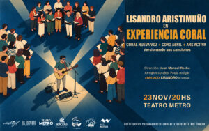 Flyer promocional de Lisandro Aristimuño en su Experiencia Coral en el Teatro Metro de La Plata, 23 de noviembre.